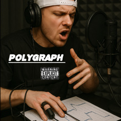 POLYGRAPH - (freestyle)