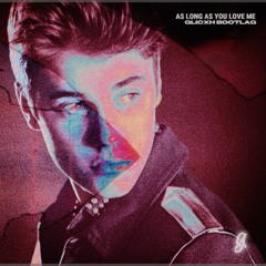 As long As You Love Me (Glicxh Bootlag)
