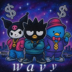wavy ft NickyTikk + GSR Nino