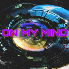 on my mind