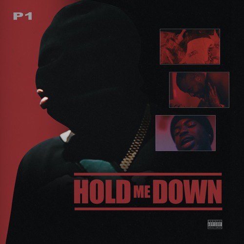 P1 - Hold Me down (Prod. By GrandNelson)