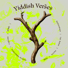 Yiddish Veršes (BJCH Center x Radio Plato Project)