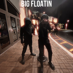 Big Floatin (feat. J4 & Will)