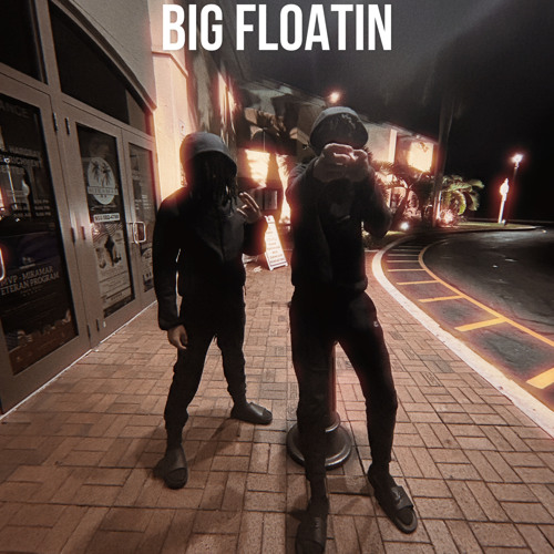Big Floatin (feat. J4 & Will)