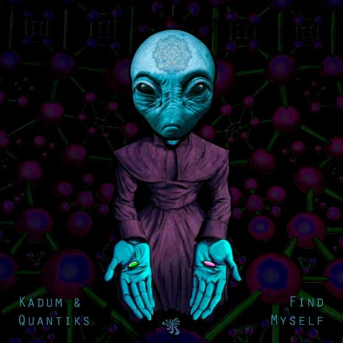 Quantiks & Kadum - Find Myself