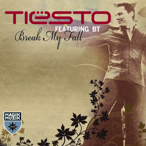 Break My Fall (feat. BT) [Radio Edit]
