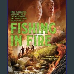 ebook read [pdf] ❤ Fishing In Fire (McCall Mountain) Read online