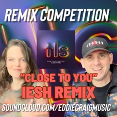Eddie Craig & Abi Flynn - Close To You IESH Remix (M)