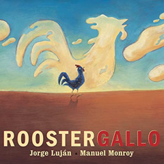 Read KINDLE 🖊️ Rooster / Gallo by  Jorge Luján,Manuel Monroy,Elisa Amado [PDF EBOOK