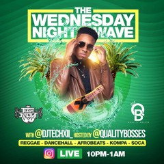 THE WEDNESDAY NIGHT WAVE TECHXII & THE QUALITY BOSSES 5-13