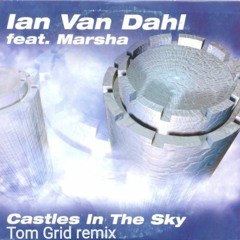 Ian van Dahl feat.Marsha - Castle in the sky (Tom Grid remix).mp3