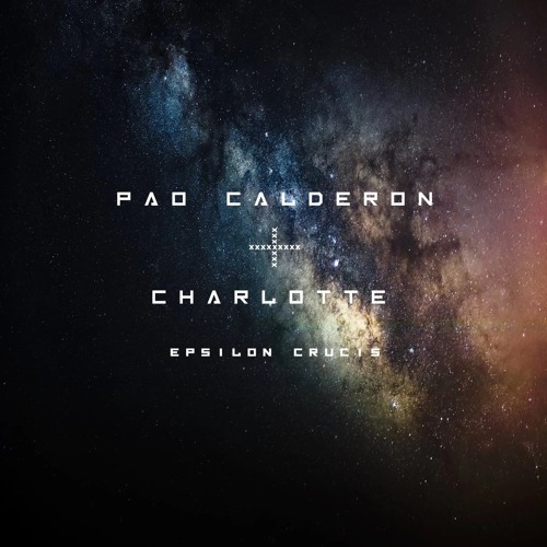 Pao-Calderon + Charlotte - Epsilon Crucis (Original Mix) [DTL Records]
