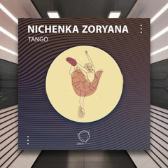 Nichenka Zoryana - Tango [Lizplay Records] PREMIERE