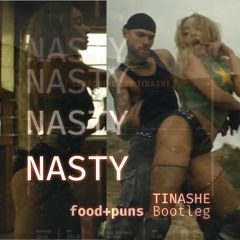 Tinashe - Nasty Girl [food+puns bootleg remix]