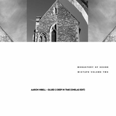 Aaron Hibell - Glued 2 Deep In Time (Onelas Edit) FREE DL