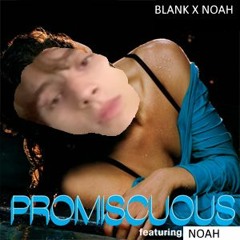 BLANK X NOAH - Promiscuous Girl Cover
