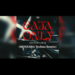 GATA ONLY (Montana TECHNO Remix)