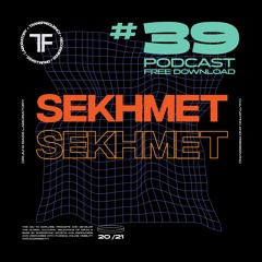 TransFrequency Podcast 039 - Sekhmet (free download)