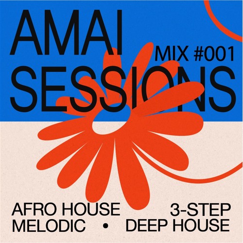 AMAI SESSIONS: 001