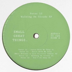 PREMIERE: Peter LC - Dance With Me Baby [Small Great Things]