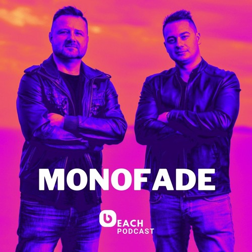 Beach Podcast™ Guest Mix by Monofade