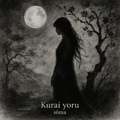 Kurai yoru
