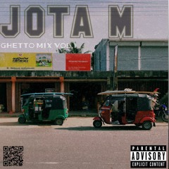 JOTA M - GHETTO HOUSE MIX VOL.1