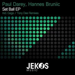 Paul Darey, Hannes Bruniic - Set Ball (Tony Dee Remix)