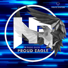 Nelver - Proud Eagle Radio Show #474 [Pirate Station Online] (28-06-2023)