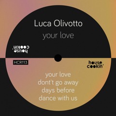 PREMIERE: Luca Olivotto - Dance With Us [House Cookin' Records]