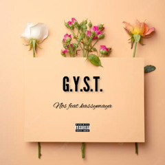 G.Y.S.T. (Get yo’ sh*t together)