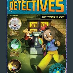 [READ EBOOK]$$ ⚡ The Tiger's Eye (2) (Pup Detectives) Online