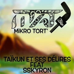 Mikro tort' (feat. Sskyron)