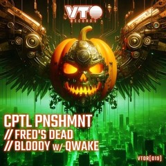 CPTL PNSHMNT & Qwake - Bloody (Original Mix) - INSIDE DNB PREMIERE - 31-10-24