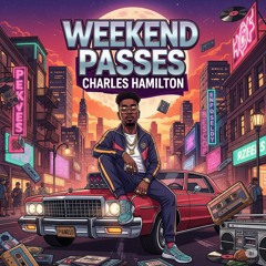 ⱠØ₭ł⃤ - Charles Hamilton  - Weekend Passes FREESTYLE