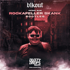 Fatboy Slim - Rockafeller Skank [blkout. Bootleg] (13K FREE DOWNLOAD)
