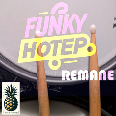 Funky Hotep - Remane