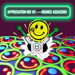 APPRECIATION MIX #2 -- BOUNCE ASSASSINS