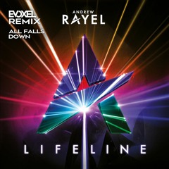 All Falls Down (Evoxel Remix) - Andrew Rayel & Florentin ft. Kyle Anson