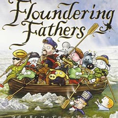 GET [KINDLE PDF EBOOK EPUB] Floundering Fathers: A Pearls Before Swine Collection by