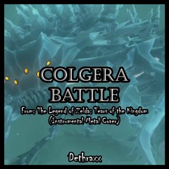 Tears of the Kingdom: Colgera Battle | Remix Cover by Dethraxx