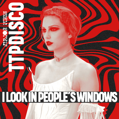 I LOOK IN PEOPLE'S WINDOWS - TTPDISCO VERSION
