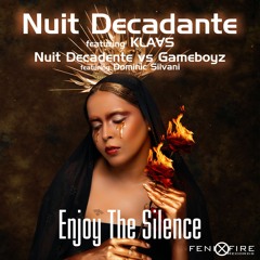 PREMIERE: Nuit Decadente Featuring Klaas - Enjoy The Silence (Classic Covering) [Fenixfire Records]