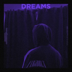 DREAMS (Out Everywhere)