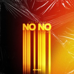 Jose De Mara - No No (Can't get enough) [ARCADIA]