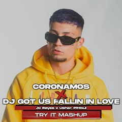 Coronamos x Dj Got Us Fallin In Love (Try It Mashup) | Jc Reyes x Usher, Pitbull