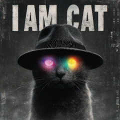 I Am Cat (Bunker Rave Edit)