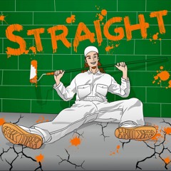 Straight (Prod. Kid Billinger)