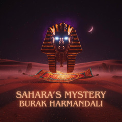 Burak Harmandalı-Sahara's Mystery