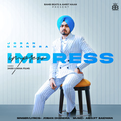 Impress (feat. Gurej Akhtar)